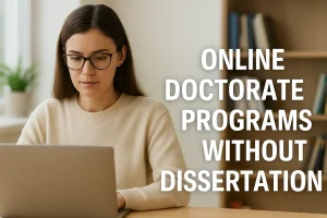 No-Dissertation Online Doctorate Programs